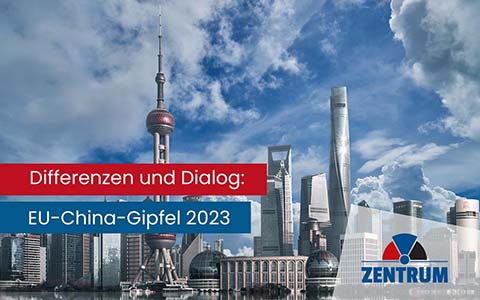 Herausforderungen und Hoffnungen: Das EU-China-Gipfeltreffen im Fokus der Deutschen Zentrumspartei